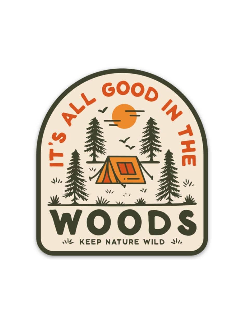 Good in the Woods Sticker